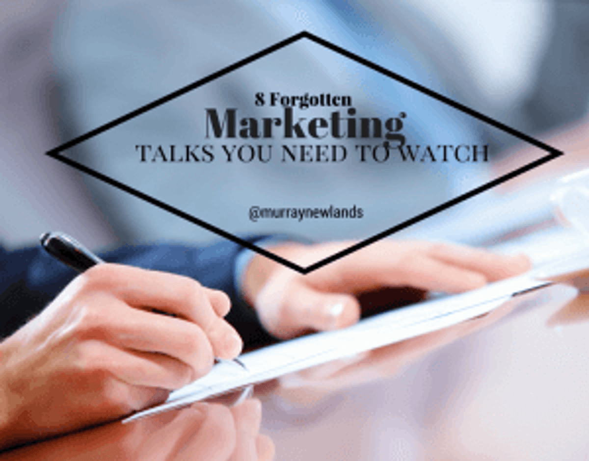 8 Forgotten Marketing Talks You Need To Watch